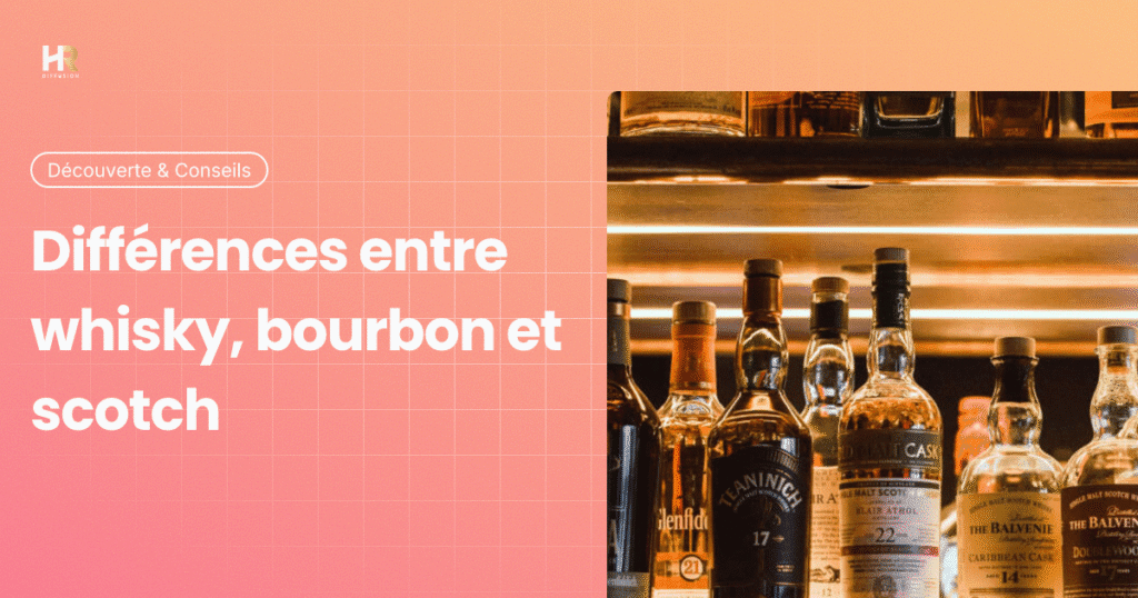 Différence whisky bourbon scotch